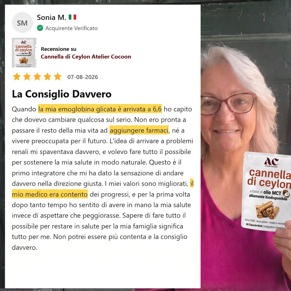 Recensione verificata di Sonia M. sulla Cannella di Ceylon Atelier Cocoon: emoglobina glicata migliorata, nessun farmaco aggiuntivo