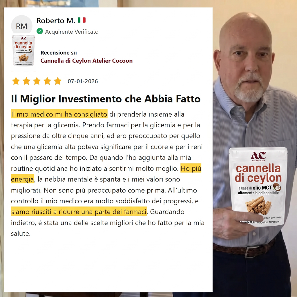 Recensione verificata di Roberto M. sulla Cannella di Ceylon Atelier Cocoon: piu energia, nebbia mentale sparita, valori migliorati